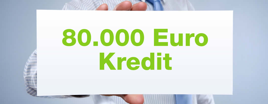80000 Euro Kredit